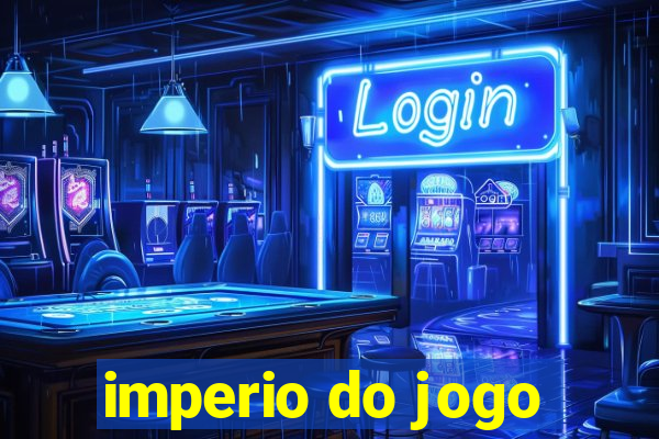 imperio do jogo